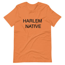 Load image into Gallery viewer, Harlem Native (Harlem Native) Short-Sleeve Unisex T-Shirt