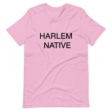 Load image into Gallery viewer, Harlem Native (Harlem Native) Short-Sleeve Unisex T-Shirt