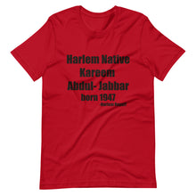 Load image into Gallery viewer, Kareem Abdul Jabar (Harlem Native) Short-Sleeve Unisex T-Shirt